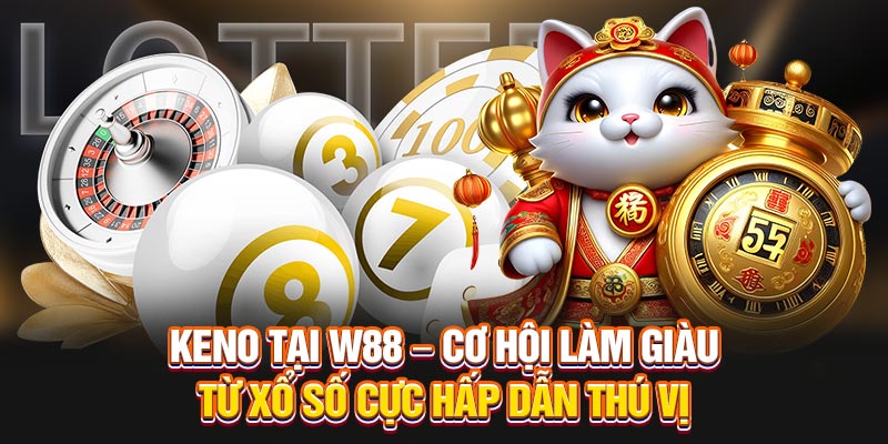 Keno tại W88